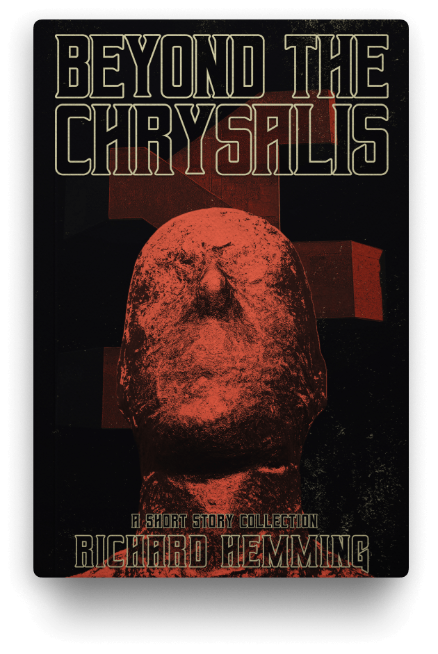 Beyond the Chrysalis